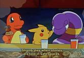 @Therapist Kirby Shame dies when stories are told in safe spaces.