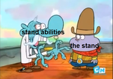 stand abilities the stand CN