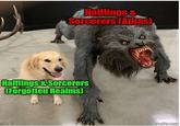 Halflings & Sorcerers (Athas), Halflings & Sorcerers (Forgotten Realms] imgflip.com