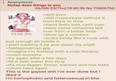 Anonymous Nofap does things to you 63 KB JPG 06/08/23(Thu)18:40:36 No.73606766 >quit p--- >still masturbate without it from time to time >hand feels bad, can't c-- >have some condoms left over from a better time >blow up a condom >looks kinda like a c--- with just enough air inside it >start rubbing it up and down my shaft >feelsgoodman.jpg >imagine I'm frotting with a cute femboy >coom buckets >try again after a few days >fill it with water this time >it's now bigger, firmer, warmer and has balls >coom hard again This is the gayest s--- I've ever done but I liked it I'm homophobic and heterosexual irl btw.