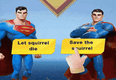 + Let squirrel die Save the squirrel