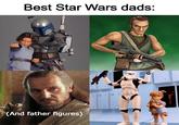 Best Star Wars dads: (And father figures) L