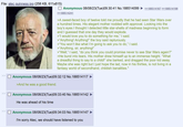 File: alec guinness.jpg (258 KB, 611x815) ☐ Anonymous 08/08/23(Tue)09:30:41 No.188514099 >>188514167 >>188514198 >>188514241 >A sweet-faced boy of twelve told me proudly that he had seen Star Wars over a hundred times. His elegant mother nodded with approval. Looking into the boy's eyes I thought I detected little star-shells of madness beginning to form and I guessed that one day they would explode. >"I would love you to do something for me," I said. >"Anything! Anything!" the boy said rapturously. >"You won't like what I'm going to ask you to do," I said. >"Anything, sir, anything!" >"Well," I said, "do you think you could promise never to see Star Wars again?" >He burst into tears. His mother drew himself up to an immense height. "What a dreadful thing to say to a child!" she barked, and dragged the poor kid away. Maybe she was right but I just hope the lad, now in his thirties, is not living in a fantasy world of secondhand, childish banalities." Anonymous 08/08/23(Tue)09:32:12 No.188514117 >And he was a good friend. ☐ Anonymous 08/08/23(Tue)09:33:40 No.188514142 He was ahead of his time ☐ Anonymous 08/08/23(Tue)09:34:03 No. 188514147 I'm sorry Alec, we should have listened to you