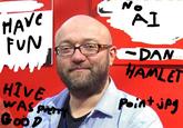 HAVE FUN HIVE WAS Prem GOOD N AI -DAN HAMLET Point jpg