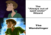 The "Always out of spell slots!" Wizard The Wandslinger
