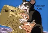 The Dust Another One