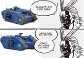 e w ALWAYS GO FOR THIS NEVER EVER GO FOR THIS ONLY VILLAINS DO THAT