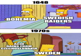 Snoresville 1648 BOHEMIA SWEDISH RAIDERS 1970s ACID RAINS FROM CZECHOSLOVAKIA SWEDEN 100