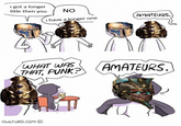 I got a longer title then you ΝΟ I have a longer one AMATEURS. WHAT WAS THAT, PUNK? AMATEURS. OWLTURD.COM