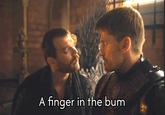 A finger in the bum