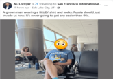 AC Lockyer is traveling to San Francisco International... 17 hours ago - Salt Lake City, UT . → A grown man wearing a BLUEY shirt and socks. Russia should just invade us now. It's never going to get any easier than this. IN MY BANDIT ERA וח.