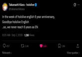 Takanashi Kiara - hololive @takanashikiara In the week of hololive english 6 year anniversary, Goodbye hololive English ..so, we never reach 6 years as EN 8:30 AM - Sep 7, 2026 1.2M Views 457 Relevant 2.4K 34K 1.5K ↑ View quotes >