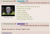 Anonymous (ID: qcqw+HFF) 167 KB JPG 07/09/20(Thu)23:57:38 No.267224774 >gf keep farting during sex >i tell her to stop >stop what >stop farting >im not farting >keep f------ her >she keeps farting Anonymous (ID: 7/3bbaXz) 07/10/20(Fri)00:00:08 No.267225026 Best thread on 4chan right now >>267225105 #