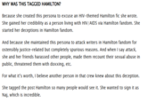 WHY WAS THIS TAGGED HAMILTON? Because she created this persona to excuse an HIV-themed Hamilton fic she wrote. She gained her credibility as a person living with HIV/AIDS via Hamilton fandom. She started her deceptions in Hamilton fandom. And because she maintained this persona to attack writers in Hamilton fandom for ostensibly justice-related but completely spurious reasons. And when I say attack, she and her friends harassed other people, made them recount their sexual abuse in public, threatened them with doxxing, etc. For what it's worth, I believe another person in that crew knew about this deception. She tagged the post Hamilton so many people would see it. She wanted to sign it as Naj, which is incredible.