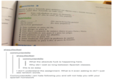Gramática y ejercicio mente estas muy Ejercicio 3 Graciela le dice a Amanda para quién(es) son algunas cosas y Amanda reacciona con sorpresa. ¿Qué dice Amanda en cada caso? MODELO: Esta calculadora es para mi hermanito. ¿Para él? ¡No lo creo! ¡Es muy pequeño! Posibilidades bien ¿Para ? ¡No me/te/le/nos/les gusta(n)! ¡No lo creo! untos. panish ¿Te/Le/Les gusta(n)? ¡Es muy pequeño/a! 1. Esta corbata es para mi tía. 2. Este abrigo es para ti. 3. Este disco compacto de música clásica es para Clarisa y Marisa. 4. Estos periódicos son para ti y para tus amigos. 5. Esta patineta es para mi abuelito. 6. Esta cerveza es para mí. 7. Estas muñecas son para la profesora de español. 8. Esta ensalada es para Lobo, el perro de Ernestito. Ejercicio 4 shaquilleofeel: communismkills: shaquilleofeel: communismkills: What the absolute f--- is happening here. Why did I wait so long between Spanish classes. this is so easy I don't understand the assignment. What is it even asking to do? I just see random words. Communismkills i am hate following you and will not help you with your spanish homework