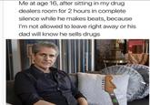 Me at age 16, after sitting in my drug dealers room for 2 hours in complete silence while he makes beats, because I'm not allowed to leave right away or his dad will know he sells drugs @sopranosgram