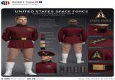 Donald J. Trump @realDonaldTrump UNITED STATES SPACE FORCE SERVICE DRESS UNIFORM NEXT GENERATION - DESIGN INSPIRATION INSPIRED BY THE DISCIPLINE AND FUNCTIONALITY OF THE STARSHIP TROOPER UNIFORM MODERNIZED FOR THE GUARDIANS OF THE SPACE DOMAIN COLOR PALETTE UNIFORM RED MIDNIGHT BLACK FLESHY-TAN PANTS GOLD UNITED STATES SPACE FORCE COLLAR INSIGNIA 44 SHOULDER DETAIL SATIN BLACK 0-1 SERVICE DRESS CAP 5.29k ReTruths 25.7k Likes 0-3 ***** SLEEVE PATCH 0.5 0-7 BELT BUCKLE RANK INSIGNIA (EXAMPLE Sep 06, 2026, 6:48 PM