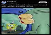 SwagKirb @Swag K1RBY Follow When they are talking about your interests and want to join in but you're too shy 000
