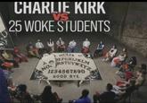 CHARLIE KIRK VS 25 WOKE STUDENTS OUIJA NO DETUVWXYZ A e NO 1234567890 GOOD BYE