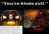 "You're Kinda evil." ALEKSI AИD?
