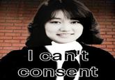 I can't consent