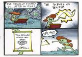 I'VE FINALLY FOUND IT... AFTER 15 YEARS THE SCROLL OF M TRUTH! Robotatertot Comics A You should short rest after EVERY fight. NYEHHH W M