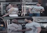 Not Lindsay Guilty Clancy Hansolo H