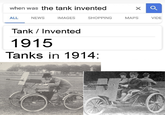 when was the tank invented ALL NEWS IMAGES SHOPPING MAPS VIDE Tank / Invented 1915 Tanks in 1914: