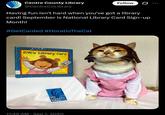 Centre County Library @CentreCoLibrary Follow ... Having fun isn't hard when you've got a library card! September is National Library Card Sign-up Month! #GetCarded #HoratioTheCat D.W's Library Card Marc Brown @CentreCoLibrary MY LIBRARY CARD 11:49 AM Sep 1, 2020
