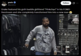 yoxic @yoxics Follow Ø ... Drake featured his goth baddie girlfriend “Pinkchyu” in his FOMO livestream and she completely transformed him into a new man