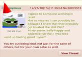 onymous ZONE 100 KB PNG 12/27/18(Thu)11:25:04 No.50075515 >speak to someone working in retail >be as nice as I can possibly be because I know that they probably get treated like s--- 24/7 >they seem really happy and appreciative that I was nice >end up feeling good myself You try out being kind, not just for the sake of others, but for your own sake as well. View Thread