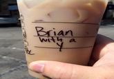 Brian то with a