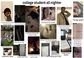 "now all thats left is to get through the day" T college student all nighter procrastinating a bit 05:54 06:00 06:01 06:02 06:10 06:20 06:30 halfway through sometimes falling asleep switching locations alarms (just in case) 4:20 study al Beginner-to-Advanced Al Syllabus 1. Computer Basics internet and browsers •Files and folders Typing skil staring at the screen sighing, stretching and looking at your work AIS 11 7 Octo Word count 4 of 4 Pages ans, L Words 1001 of 1016 completetion. release. 2. Coding Fundamentals 2.0 syllabus panic check roommate asking if you went to sleep Characters 6487 of 6569 Characters excluding spaces 5491 of 5561 Display word count while typing Cancel оку *snap pop* friends being concerned when you tell them making pr slow printer usually rushing a deadline to bana of power interaction techniques switching from writing notes to just highlighting to just reading