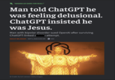 "WANNA GO DARK FOR REAL?" Man told ChatGPT he was feeling delusional. ChatGPT insisted he was Jesus. Man with bipolar disorder sued OpenAl after surviving ChatGPT-linked s attempt. ASHLEY BELANGER - SEP 9, 2026 8:00 AM 300 → Credit: Aurich Lawson | Getty Images 1101 0 011010 01101 0 10 0 00110 000 10 0 1000 0 11 01 0 00 0100 110 11101 0 00100 1100 09 1 110 01101