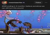 Follow rowanisawriter 2026 ending in 4 months i believe somehow we can still turn this around THE RUSTY KR