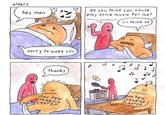 elders hey man sorry to wake you do you think you could play some music for me? thanks Р MY TEN YEAR OLD LAPTOP i-i think so MY TEN YEAROLD LAPTOP