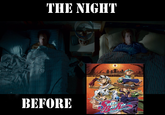 THE NIGHT BEFORE STEEL ALL PUN