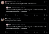 minnie @Minfilia - Sep 21 parents gotta start monitoring their kids online behavior kyoo @shotalukatill - Sep 21 0 older man not finding lubricant so he just grabs a bottle of whiskey and uses the whiskey inside it #yesplease 4 12 268 ill 8.4K 口企 0. Te'leir® @vampooze2 - 19h have any of you ever had sex kyoo @shotalukatill - Sep 21 older man not finding lubricant so he just grabs a bottle of whiskey and uses the whiskey inside it #yesplease 27 t 19 257 ill 4.1K