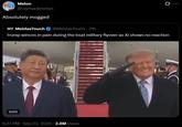 Melon @raymackmelon Absolutely mogged MT MeidasTouch @MeidasTouch - 21h Trump winces in pain during the loud military flyover as Xi shows no reaction 0:02 6:27 PM · Sep 23, 2026 2.8M Views