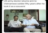 US army doctor returns arm to Vietnamese soldier fifty years after he took it as a souvenir