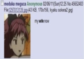 meduka meguca Anonymous 02/06/11(Sun)12:25 No.45652483 File 1297013139.jpg-(43 KB, 170x156, kyaku sokera2.jpg) my wife now
