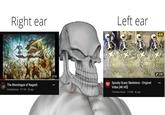 Right ear Left ear 4K ULTRAHD The Monologue of Nagash Extradaemon D113K 9y ago 17:22 2:39 Spooky Scary Skeletons - Original Video [4K HD] Timeless Music 35M 4y ago ...