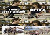 ANT Spy I LOVE GOTH FIGHTERS! ME TOO! UB40 YELLOW LORAY STREET Spy