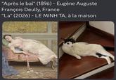 "Après le bal" (1896) - Eugène Auguste François Deully, France "La” (2026) - LE MINH TA, à la maison