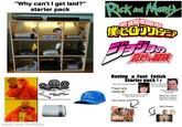 "Why can't I get laid?" starter pack Many Rick Mont MY HERO ACADEMIA 僕のヒロリンチョ! 筍妙冒険 made with mematic made with mematic BARBELL Please be patient Thave autism Having a Foot Fetish Starter pack < "Are you Dan Schneider?" "Feet are nasty "" People assume your a creep even when you're not Like these feet Some women are accepting "Your like Quinton Tarantino" Enjoy the rest of women's body's, feet are a bonus Not these
