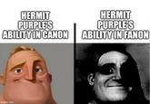 HERMIT PURPLE'S ABILITY IN CANON HERMIT PURPLE'S ABILITY IN FANON imgflip.com