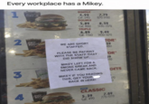 Every workplace has a Mikey. 1 Coca-Cola SINGLE 4.99 Cal: 590 7.79 870-1100 Mov DOUBLE 5.89 8.59 Cal: 860 1130-1370 TRIPLE 6.89 9.49 Cal: 1160 1430-1670 2 TOR Pepper WE ARE SHORT STAFFED. 59 480 PLEASE BE PATIENT WITH THE STAFF THAT DID SHOW UP. MIKEY LEFT FOR A OR 39 140 3 Sprite SMOKE BREAK AND NEVER CAME BACK. MIKEY IF YOU READING THIS, GET YOUR BACK IN HERE! 4 Pepper NEW CLASSIC 5.39 Cal: 490 7.89 770-1010 GETS 170 0 MU