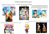 Anime remake starter pack Brighter and glossier colors Usually tries to be more faithful to the manga 5341352525 2022年10月13日放送開始! 狼ㄛ香辛料 MERCHANT MEETS THE WISE WOLF Even if the original seiyuus are still alive, they will be replaced to promote new idols, though the OG seiyuu might make a cameo Quarellan Sailor Moon Crystal S May update things to be more suitable for modern audiences Replaces the original OP with a new one to sell more anisongs New merch and 許婚 ®