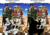 The Stardust Crusaders at 90% power 0800 The Stardust Crusaders at 100% Power 8809