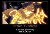 Neko Yoruichi Kawaii, yet very DEADLY!